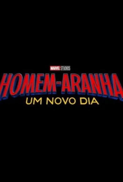 HOMEM-ARANHA: UM NOVO DIA